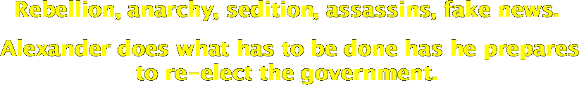 Rebellion, anarchy, sedition, assassins, fake